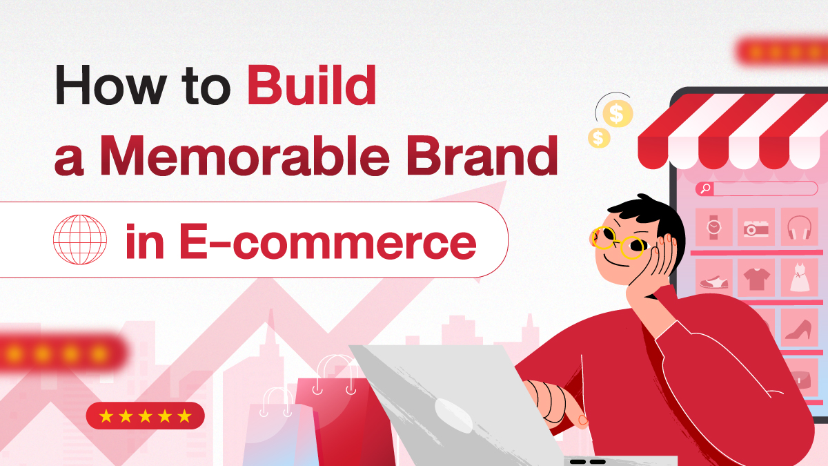 Build a Memorable Brand on Shopee, Lazada, and D2C 